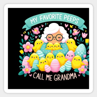 Funny Grandma My Favorite Peeps call me grandma Easter Day Teacher T-Shirt Magnet